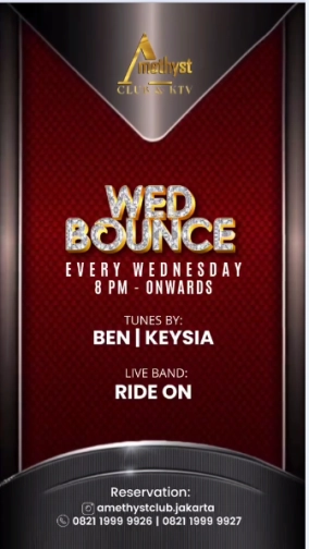 AMETHYST CLUB JAKARTA - WED BOUNCE