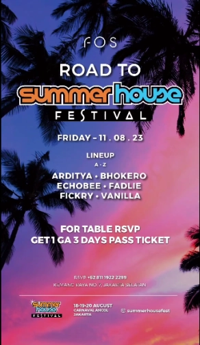 FOS JAKARTA - ROAD TO SUMMER HOUSE