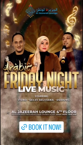 AL JAZEERAH LOUNGE JAKARTA - FRIDAY NIGHT