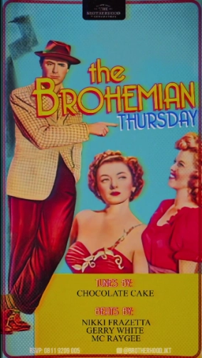 THE BROTHERHOOD JAKARTA - THE BROHEMIAN THURSDAY