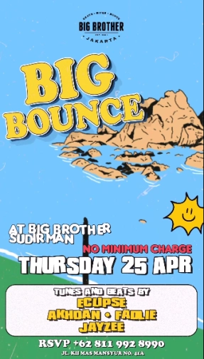 BIG BROTHER SUDIRMAN - BIG BOUNCE