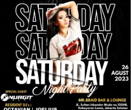 MR BRAID JAKARTA  SATURDAY NIGHT PARTY