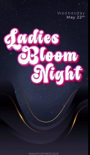 MR JAMES JAKARTA - LADIES BLOOM NIGHT