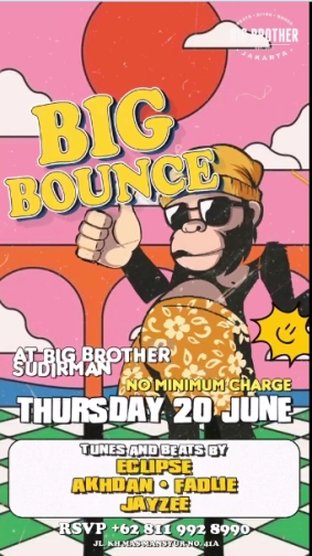 BIG BROTHER SUDIRMAN - BIG BOUNCE