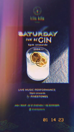 KILA KILA JAKARTA - SATURDAY FUN BE GIN