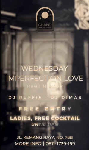 CHAND ROOFTOP LOUNGE JAKARTA - WEDNESDAY IMPERFECTION LOVE