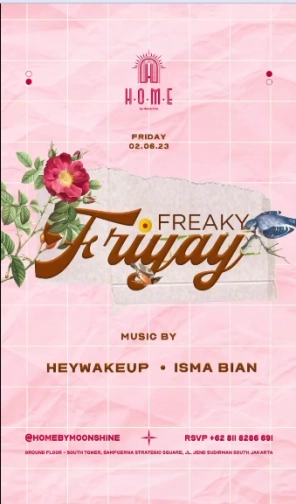 HOME BY MOONSHINE JAKARTA - FREAKYFRIYAY