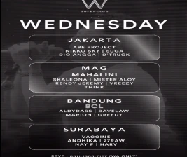 W SUPERCLUB MAG JAKARTA  WEDNESDAY