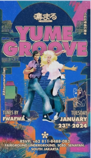 ATSUMARU JAKARTA - YUME GROOVE