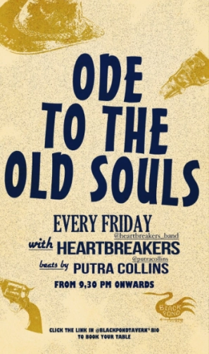 BLACK POND TAVERN JAKARTA - ODE TO THE OLD SOULS