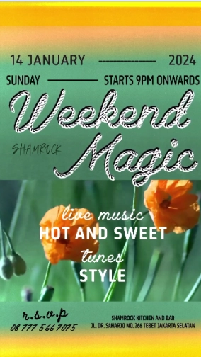 SHAMROCK JAKARTA - WEEKEND MAGIC