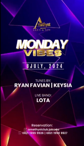 AMETHYST CLUB JAKARTA - MONDAY VIBES