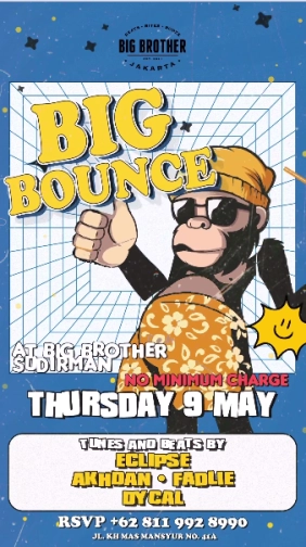 BIG BROTHER SUDIRMAN - BIG BOUNCE