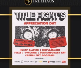 TREEHAUS JAKARTA  TITLE FIGHTS APPRECIATION DAY