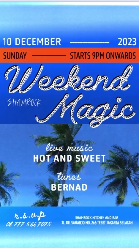 SHAMROCK JAKARTA - WEEKEND MAGIC