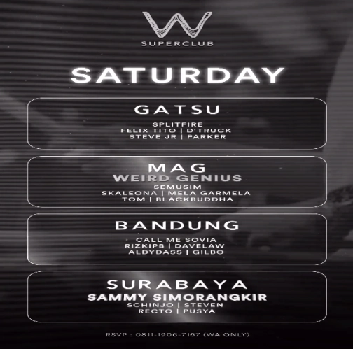 W SUPERCLUB GATSU JAKARTA - SATURDAY