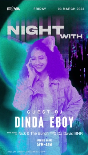 FOYA JAKARTA - NIGHT WITH DINDA EBOY