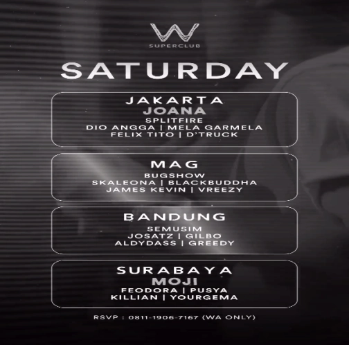 W SUPERCLUB MAG JAKARTA - SATURDAY