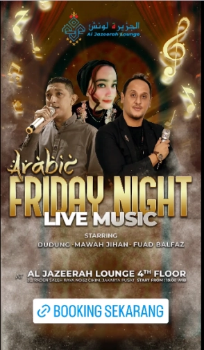 AL JAZEERAH LOUNGE JAKARTA - FRIDAY NIGHT