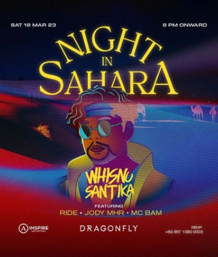 DRAGON FLY JAKARTA - 𝐀 𝐍𝐢𝐠𝐡𝐭 𝐢𝐧 𝐒𝐚𝐡𝐚𝐫𝐚