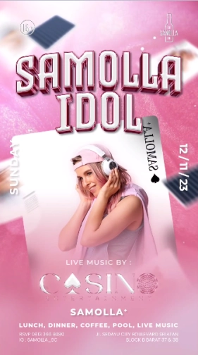 SAMOLLA CAFE & POOL JAKARTA - SAMOLLA IDOL