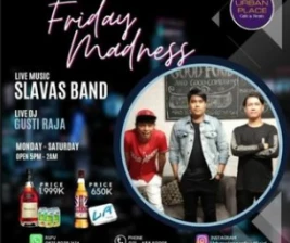 URBAN PLACE JAKARTA  FRIDAY MADNESS