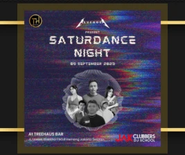 TREEHAUS JAKARTA  SATURDANCE NIGHT