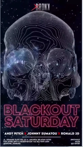 XDRONK JAKARTA - BLACKOUT SATURDAY