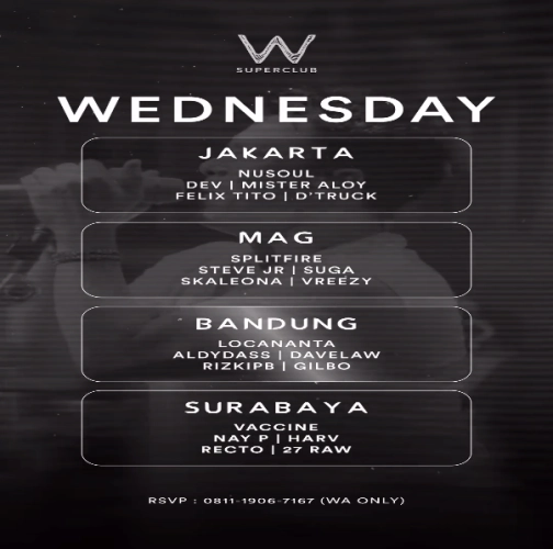 W SUPERCLUB GATSU JAKARTA - WEDNESDAY