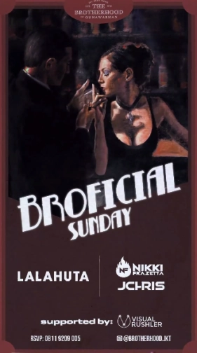 THE BROTHERHOOD JAKARTA - BROFICIAL SUNDAY