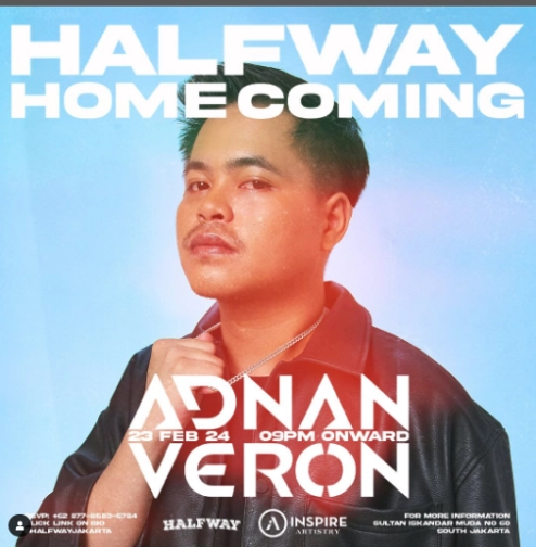 HALF WAY JAKARTA - HOMECOMING WITH ✨ ADNAN VERON ✨