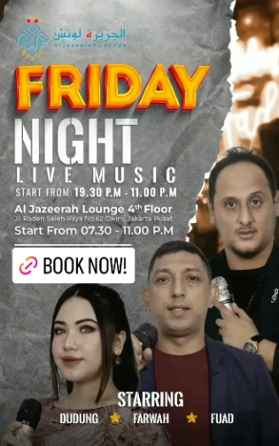 AL JAZEERAH LOUNGE JAKARTA - FRIDAY LIVE MUSIC