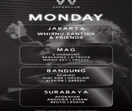 W SUPERCLUB MAG JAKARTA  MONDAY