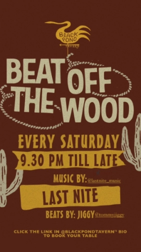 BLACK POND TAVERN JAKARTA - BEAT OFF THE WOOD