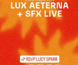 LUCY IN THE SKY SPARK  LUX AETERA  SFX LIVE