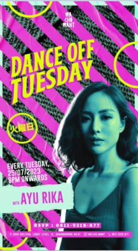 WA CHU WANT JAKARTA - DANCE OFF TUESDAY