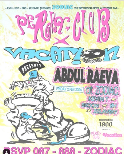 ZODIAC JAKATA - PERKY CLUB x VACATION RECORDS : ABDUL RAEVA