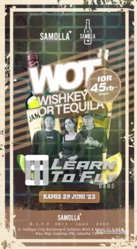 SAMOLLA CAFE & POOL JAKARTA - WISHKY OR TEQUILA