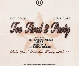 HATCHI JAKARTA  TOO TIRED 2 PARTY