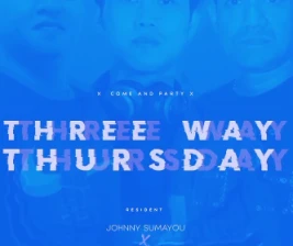 XDRONK JAKARTA  THREE WAY THURSDAY