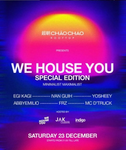 CHAO CHAO JAKARTA - WE HOUSE YOU