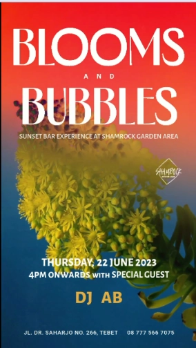 SHAMROCK JAKARTA - BLOOMS AND BUBBLES