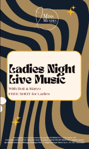 MISS MENDES RESTO JAKARTA - LADIES NIGHT 