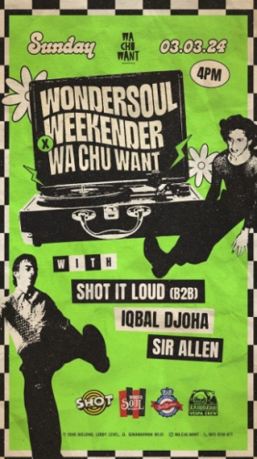 WA CHU WANT JAKARTA - WONDERSOUL WEEKENDER