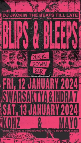 DUCK DOWN JAKARTA - BLIPS & BLEEPS