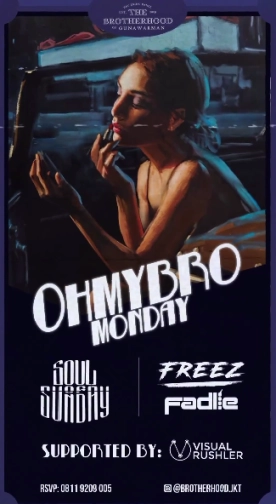 THE BROTHERHOOD JAKARTA - OHMYBRO MONDAY