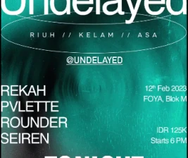 FOYA JAKARTA  UNDELAYED