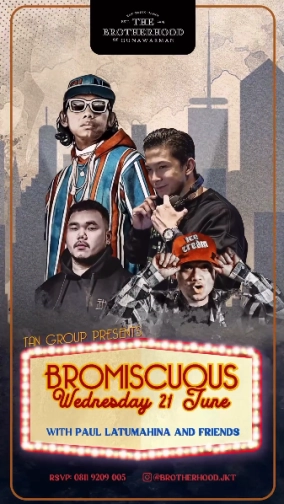 THE BROTHERHOOD JAKARTA - BROMISCUOUS WEDNESDAY