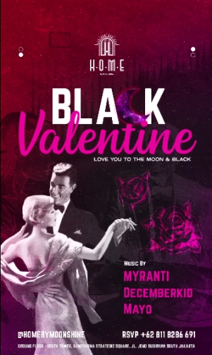 HOME BY MOONSHINE JAKARTA - BLACK VALENTINE