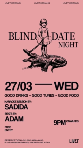 LIVET KEMANG - BLIND DATE NIGHT